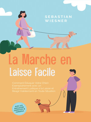 cover image of La Marche en Laisse Facile